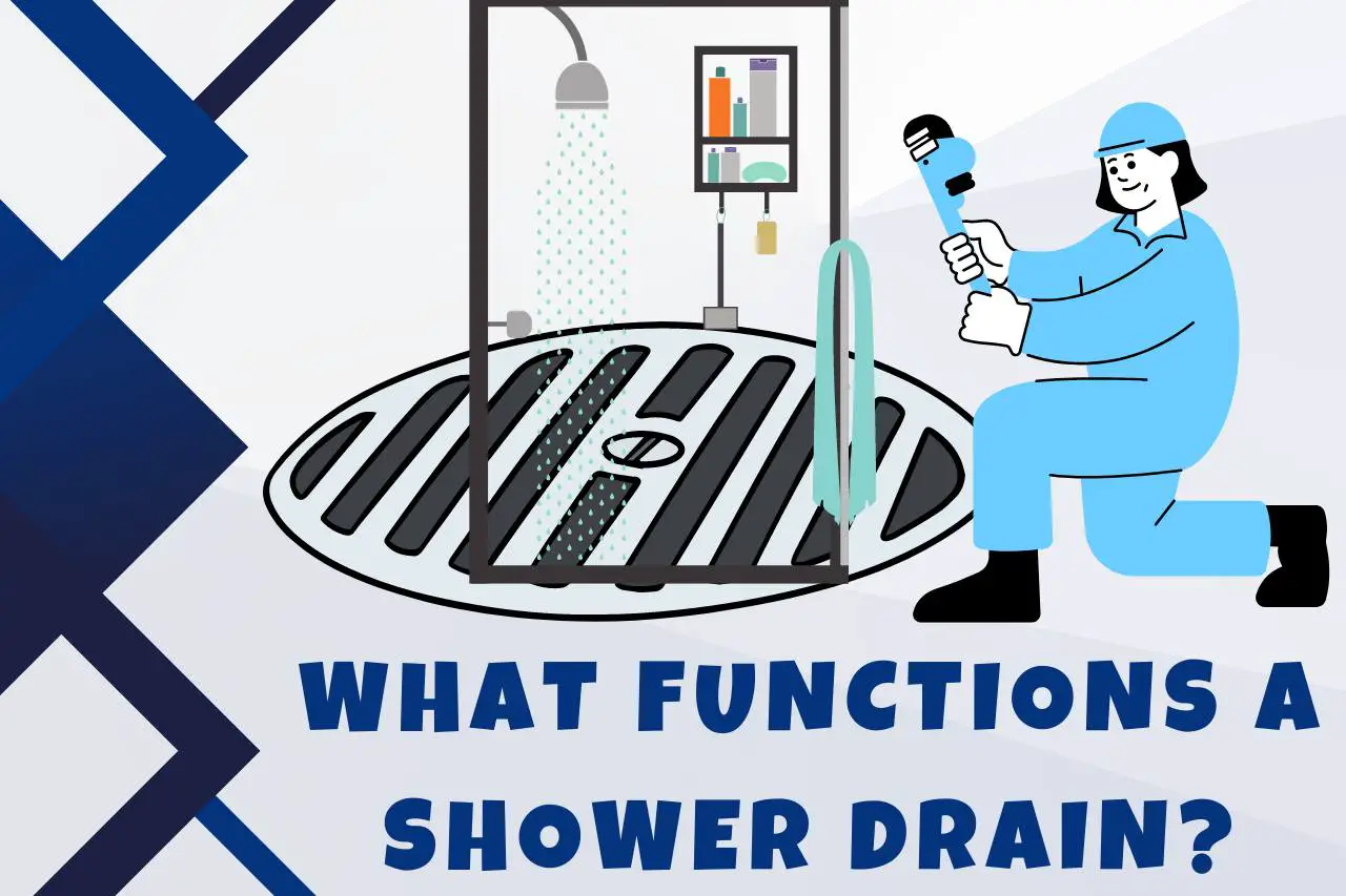 What Functions a Shower Drain